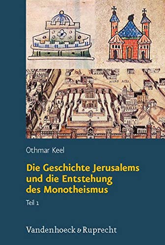 9783525501771: Orte und Landschaften der Bibel.: Die Geschichte Jerusalems und die Entstehung des Monotheismus: 4.1
