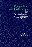 Handbuch zum Evangelischen Gesangbuch, 3 Bde. in 5 Tl.-Bdn., Bd.2, Komponisten und Liederdichter des Evangelischen Gesangbuchs (9783525503188) by Herbst, Wolfgang.