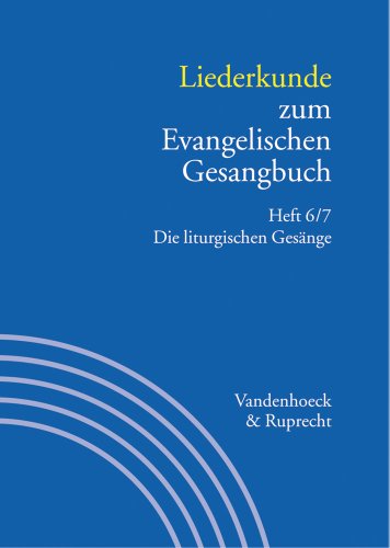 Beispielbild fr Handbuch zum Evangelischen Gesangbuch: Liederkunde zum Evangelischen Gesangbuch: Bd. 3/6/7 (Handbuch Zum Evang. Gesangbuch) zum Verkauf von medimops