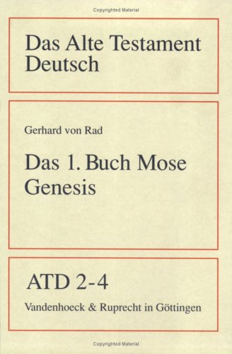 Das erste Buch Mose (Genesis) (Das Alte Testament Deutsch. ATD. Leinenausgabe) (German Edition) (9783525511121) by Von Rad, Gerhard