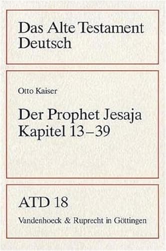 Der Prophet Jesaja Kapitel 13-39 - Kaiser, Otto, Otto Kaiser und Otto Kaiser