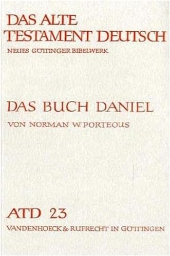 Das Alte Testament Deutsch (ATD), Tlbd.23, Das Buch Daniel (Das Alte Testament Deutsch. Atd. Kartonierte Ausgabe) - Porteous, Norman W.