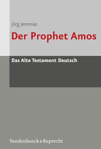 Imagen de archivo de Der Prophet Amos (Das Alte Testament Deutsch. ATD. Kartonierte Ausgabe) a la venta por Antiquariaat Spinoza