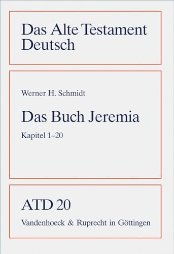 Stock image for Das Buch Jeremia. Kapitel 1 - 20: Bd. 20 (Das Alte Testament Deutsch. Atd. Kartonierte Ausgabe) for sale by medimops