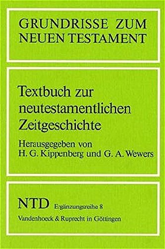 9783525513576: Das Neue Testament Deutsch. Ergnzungsreihe. Grundrisse zum Neuen Testament.: Textbuch Zur Neutestamentlichen Zeitgeschichte: Bd. 8
