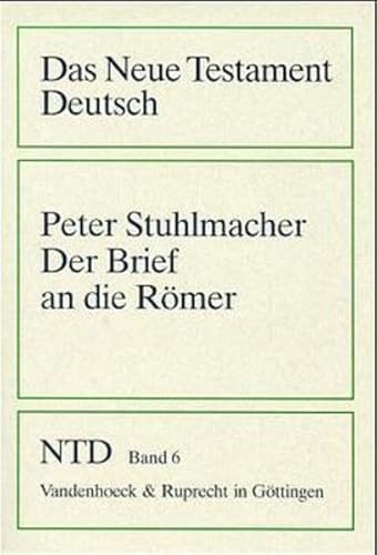 9783525513729: Der Brief an Die Romer: 6 (Das Neue Testament Deutsch. Ntd)