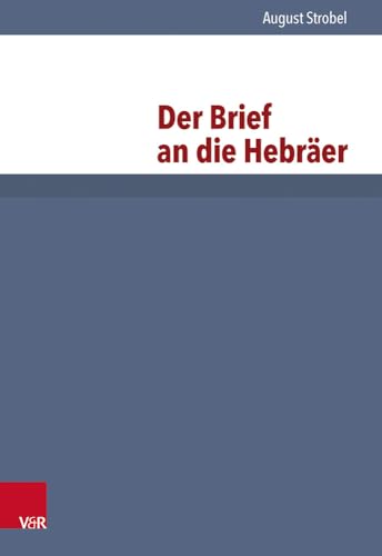 Der Brief an die Hebräer. Das Neue Testament deutsch ; Teilbd. 9,2 - Strobel, August