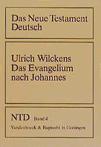 Das Evangelium nach Johannes. Das Neue Testament deutsch ; Teilbd. 4 - Wilckens, Ulrich
