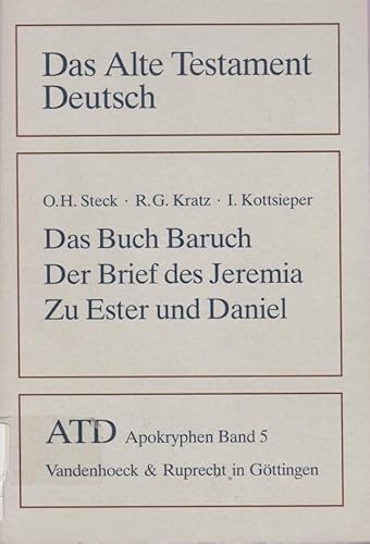 Beispielbild fr Das Buch Baruch / Der Brief des Jeremia / Zustze zu Esther und Daniel. zum Verkauf von Antiquariat Alte Seiten - Jochen Mitter