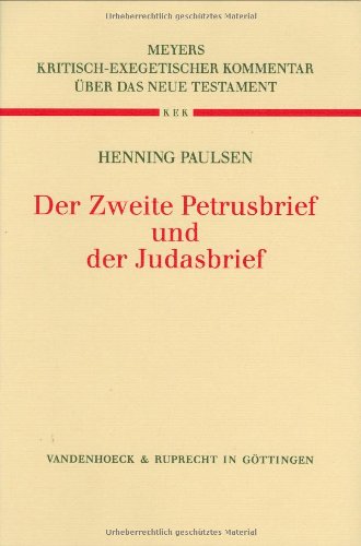 Stock image for Kritisch-exegetischer Kommentar ber das Neue Testament, Band 12/2: Der Zweite Petrusbrief und der Judasbrief. bersetzt und erklrt for sale by Bernhard Kiewel Rare Books