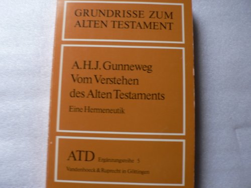 Beispielbild fr Vom Verstehen des Alten Testaments. Eine Hermeneutik. zum Verkauf von medimops