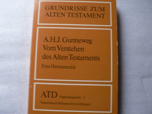 9783525516607: Vom Verstehen des Alten Testaments.. Eine Hermeneutik.