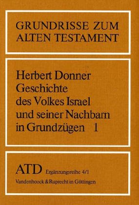 Stock image for Geschichte des Volkes Israel und seiner Nachbarn in Grundzugen (Grundrisse zum Alten Testament) (German Edition) for sale by WorldofBooks