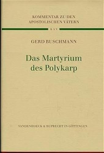 Imagen de archivo de Das Martyrium des Polykarp. a la venta por Antiquariat Kai Gro