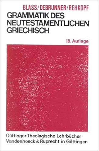 Beispielbild für Grammatik des neutestamentlichen Griechisch : Joachim Jeremias zum 75. Geburtstag. zum Verkauf von Oberle