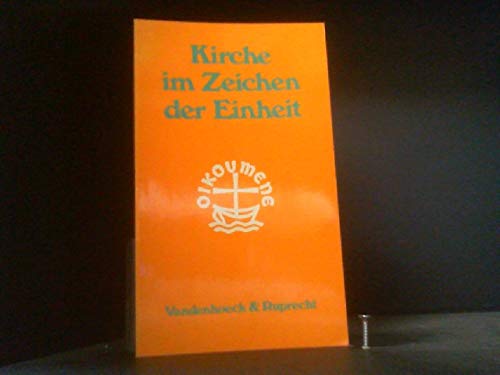 Kirche im Zeichen der Einheit (German Edition) (9783525521625) by Vereinigte Evangelisch-Lutherische Kirche Deutschlands