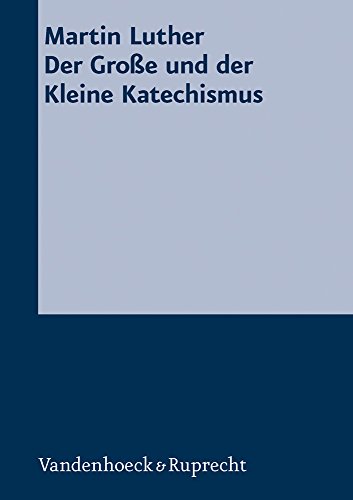 Beispielbild fr Der Groe und der Kleine Katechismus zum Verkauf von medimops