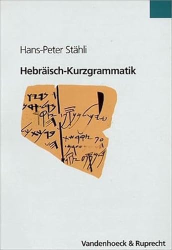 Hebraisch-Kurzgrammatik (Textdetektive) (German Edition) (9783525521779) by Stahli, Hans-peter
