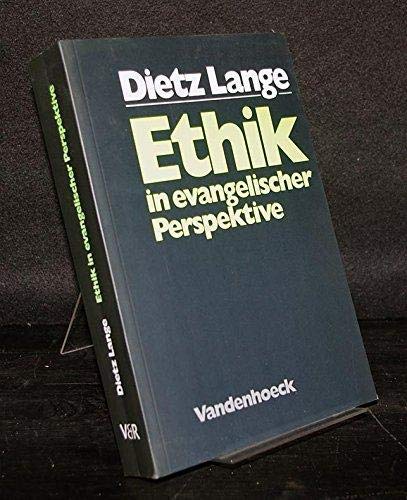 Stock image for Ethik in evangelischer Perspektive. Grundlagen christlicher Lebensgestaltung for sale by medimops