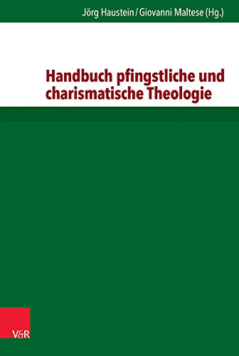 Beispielbild fr Handbuch pfingstliche und charismatische Theologie. zum Verkauf von SKULIMA Wiss. Versandbuchhandlung