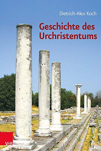 Stock image for Geschichte des Urchristentums. Ein Lehrbuch. for sale by Antiquariat Alte Seiten - Jochen Mitter