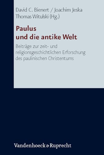 9783525530887: Paulus und die antike Welt (Forschungen zur Religion und Literatur des Alten und Neuen Testaments, 222) (German Edition)