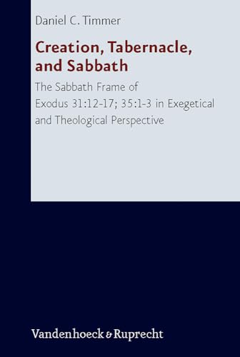 Beispielbild fr Creation, Tabernacle, and Sabbath. zum Verkauf von SKULIMA Wiss. Versandbuchhandlung