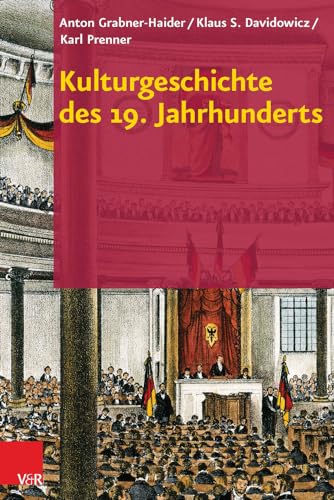 Stock image for Kulturgeschichte des 19. Jahrhunderts (German Edition) for sale by GF Books, Inc.