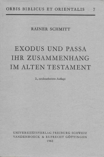 9783525533505: Exodus Und Passa Ihr Zusammenhang Im Alten Testament: 7 (Orbis Biblicus Et Orientalis, 7)