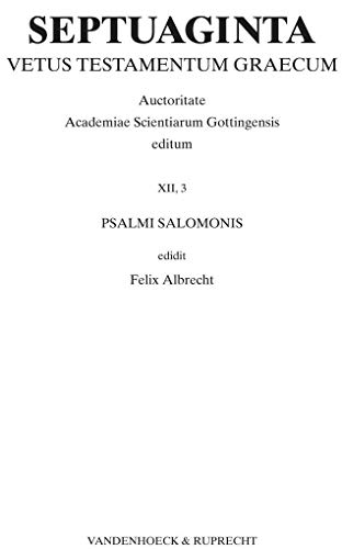 Psalmi Salomonis (Septuaginta: Vetus Testamentum Graecum: Auctoritate Academiae Scientiarum Gottingensis Editum) (German and Greek Edition) [Hardcover ]