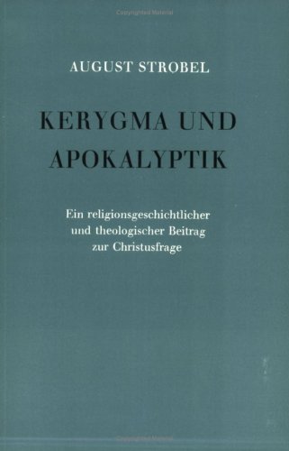 Beispielbild fr Kerygma und Apokalyptik: Ein religionsgeschichtlicher und theologischer Beitrag zur Christusfrage zum Verkauf von Antiquariat Armebooks