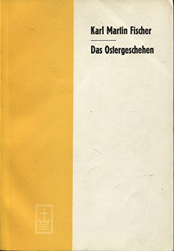 9783525535677: Das Ostergeschehen - Fischer, Karl Martin