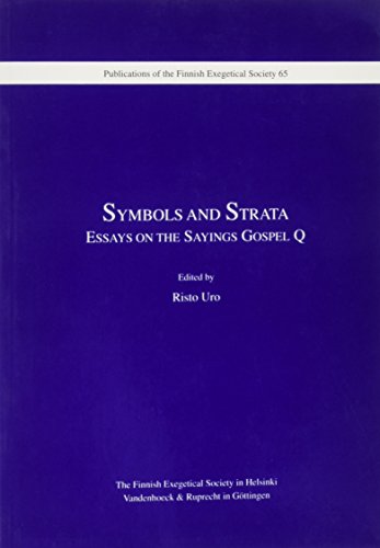 Imagen de archivo de Symbols and Strata. Essays on the Sayings Gospel Q: Essays on the Sayings Gospel Q. Zoll-Info: Ursprungsland Finnland a la venta por Norbert Kretschmann