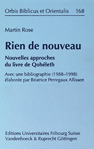 9783525537008: Rien de nouveau: Nouvelles approches du livre de Qohleth: Nouvelles Approches Du Livre De Qoheleth: 168 (Dienst Am Wort, 168)