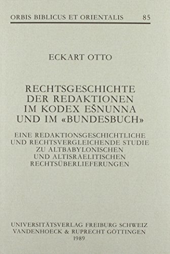 Stock image for Rechtsgeschichte der Redaktionen im Kodex Esnunna und im Bundesbuch for sale by ISD LLC