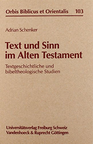 9783525537350: Text und Sinn im Alten Testament: Textgeschichtliche und bibeltheologische Studien: 103 (Veroffentlichungen Des Max-planck-instituts Fur Geschichte, 103)