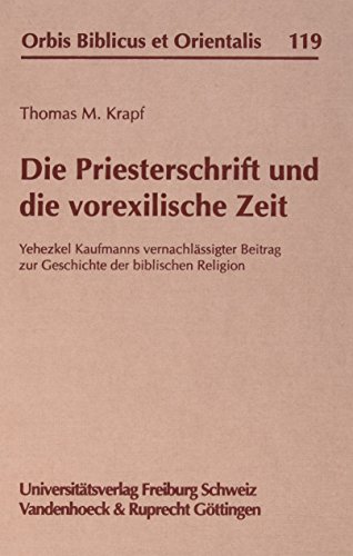 Stock image for Priesterschrift und die vorexilische Zeit for sale by ISD LLC