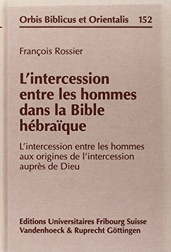 L'intercession entre les hommes dans la Bible hébraïque.