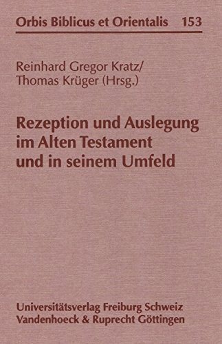 Stock image for Rezeption und Auslegung im Alten Testament und in seinem Umfeld for sale by ISD LLC