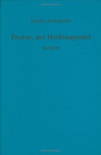 Beispielbild fr Paulus, der Heidenapostel, Band II: Antipaulinismus im Fruhen Christentum zum Verkauf von Windows Booksellers