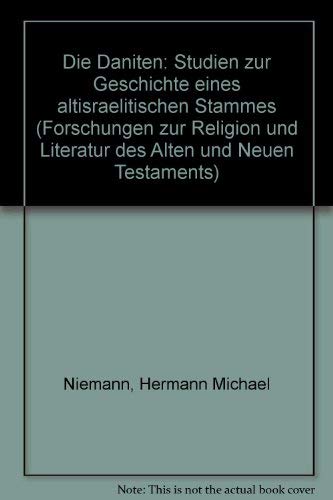 9783525538081: Die Daniten: Studien zur Geschichte eines altisraelitischen Stammes (Heft der ganzen Reihe) (German Edition)