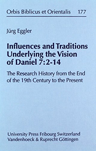 Imagen de archivo de Influences and Traditions Underlying the Vision of Daniel 7: 2-14: The Research History form the End of the 19th Century to the Present (Orbis Biblicus et Orientalis) [Hardcover ] a la venta por booksXpress