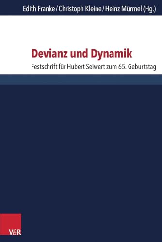 Stock image for Devianz Und Dynamik: Festschrift Fr Hubert Seiwert Zum 65. Geburtstag for sale by Thomas Emig