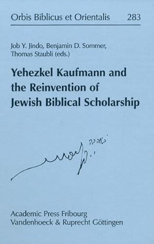 Imagen de archivo de Yehezkel Kaufmann and the Reinvention of Jewish Biblical Scholarship a la venta por ISD LLC