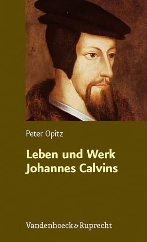 9783525550007: Leben und Werk Johannes Calvins