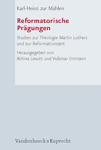 Beispielbild fr Reformatorische Prgungen: Studien zur Theologie Martin Luthers und zur Reformationszeit zum Verkauf von medimops