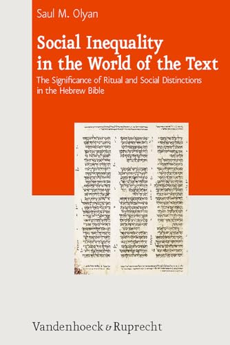 9783525550243: Social Inequalitiy in the World of the Text: The Significance of Ritual and Social Distinctions in the Hebrew Bible