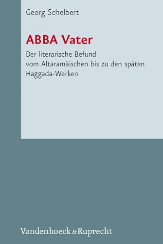 Beispielbild fr ABBA Vater. zum Verkauf von SKULIMA Wiss. Versandbuchhandlung