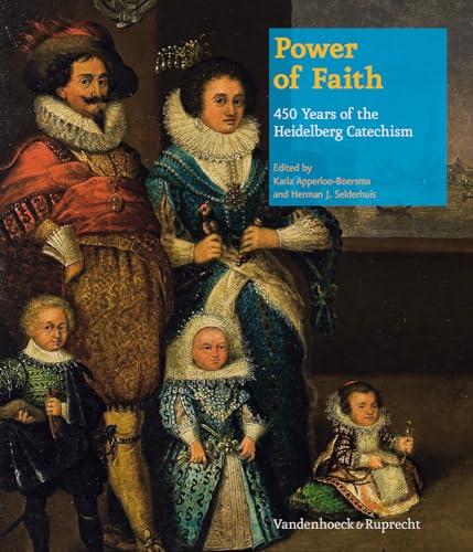 Imagen de archivo de Power of Faith - 450 Years of the Heidelberg Catechism a la venta por ZBK Books