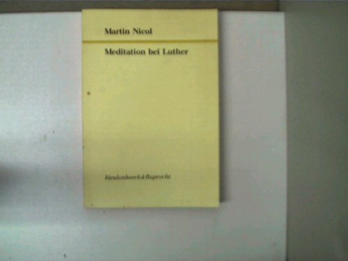 9783525551400: Meditation bei Luther (Forschungen zur Kirchen- und Dogmengeschichte)